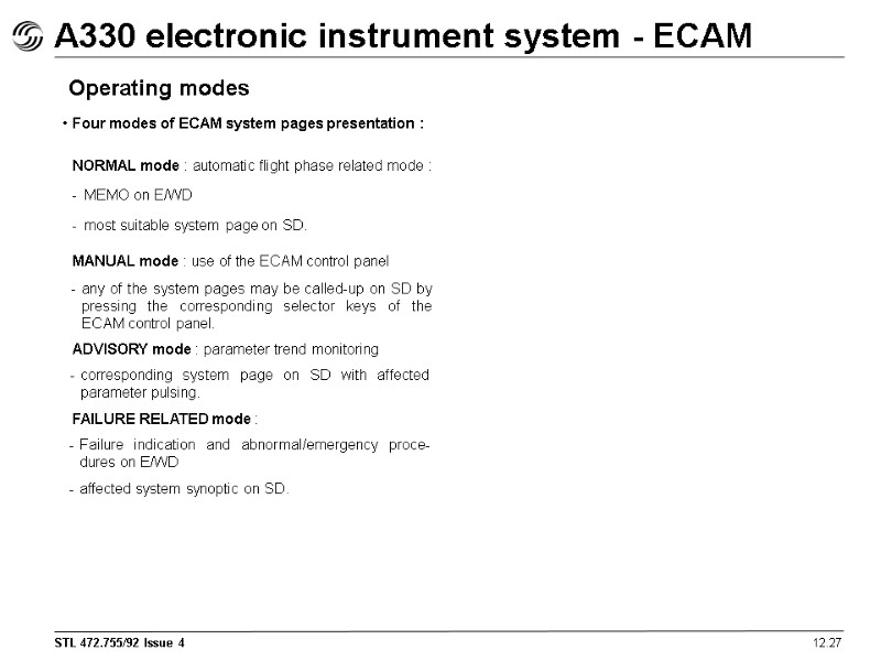 12.27 A330 electronic instrument system - ECAM  Four modes of ECAM system pages